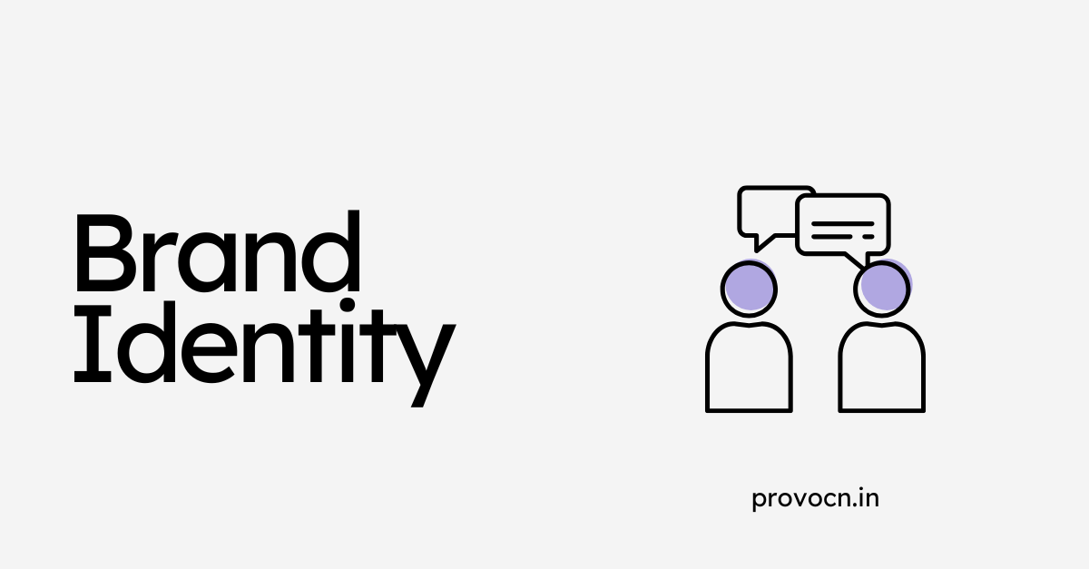 Brand Identity: The Complete Guide