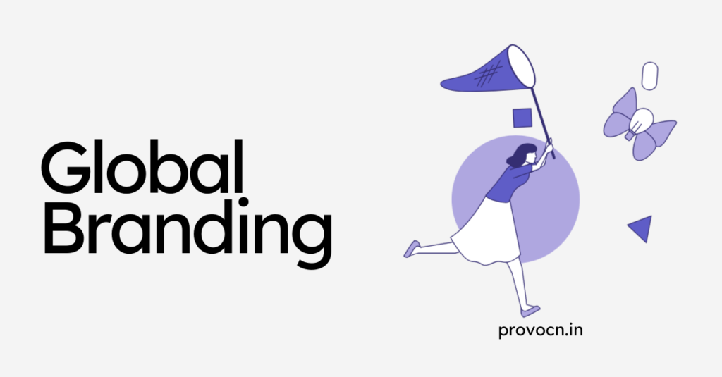 Global Branding: The Ultimate Guide