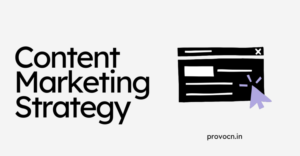 Content Marketing Strategy: The Complete Guide