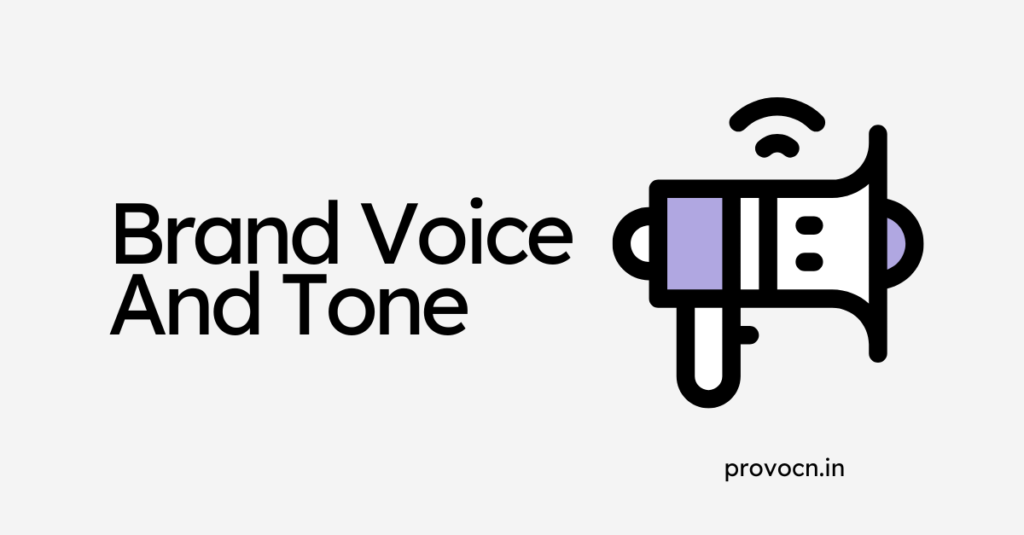 How To Develop Your Brand’s Voice And Tone?